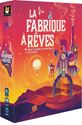 LA FABRIQUE A REVES